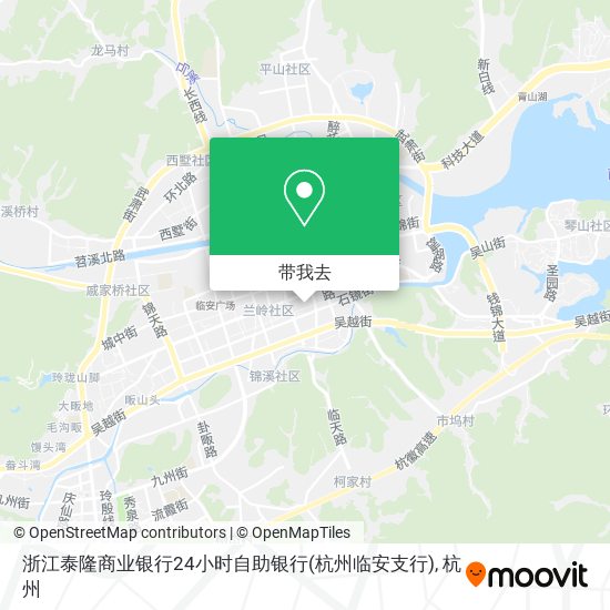 浙江泰隆商业银行24小时自助银行(杭州临安支行)地图