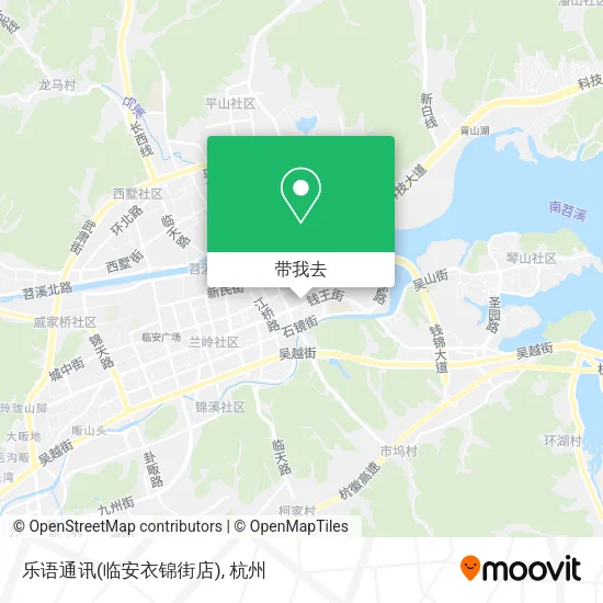 乐语通讯(临安衣锦街店)地图