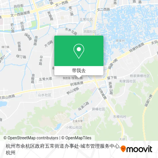 杭州市余杭区政府五常街道办事处-城市管理服务中心地图