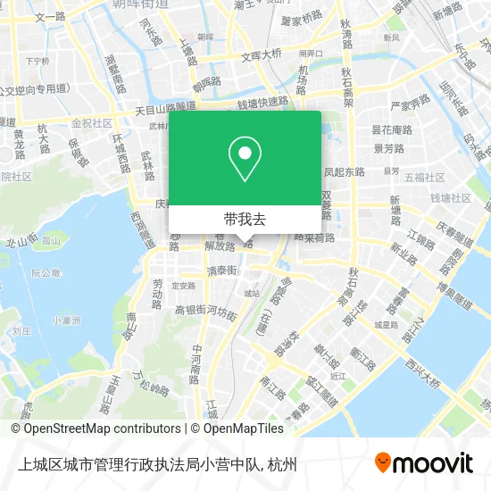上城区城市管理行政执法局小营中队地图