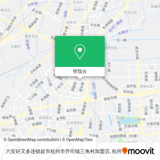 六安好又多连锁超市杭州市乔司镇三角村加盟店地图