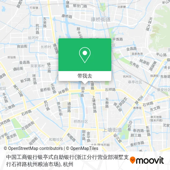 中国工商银行银亭式自助银行(浙江分行营业部湖墅支行石祥路杭州粮油市场)地图