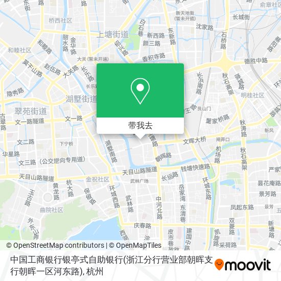 中国工商银行银亭式自助银行(浙江分行营业部朝晖支行朝晖一区河东路)地图