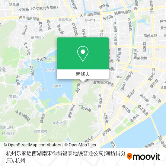 杭州乐家近西湖南宋御街银泰地铁普通公寓(河坊街分店)地图