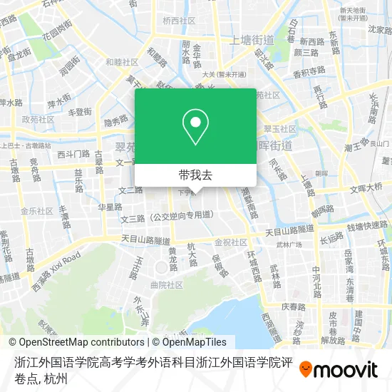 浙江外国语学院高考学考外语科目浙江外国语学院评卷点地图