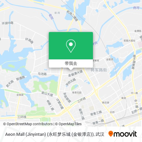 Aeon Mall (Jinyintan) (永旺梦乐城 (金银潭店))地图