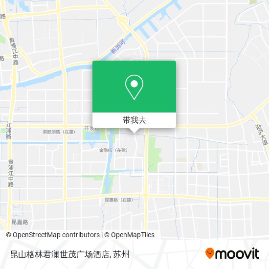 昆山格林君澜世茂广场酒店地图