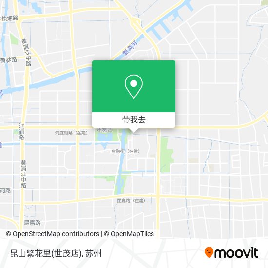 昆山繁花里(世茂店)地图