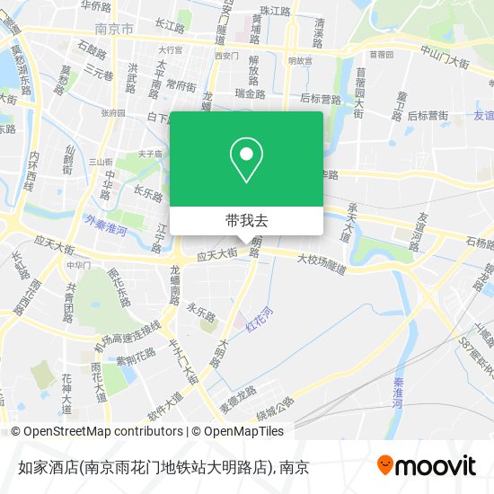 如家酒店(南京雨花门地铁站大明路店)地图