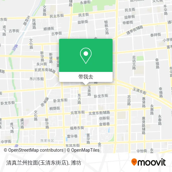 清真兰州拉面(玉清东街店)地图