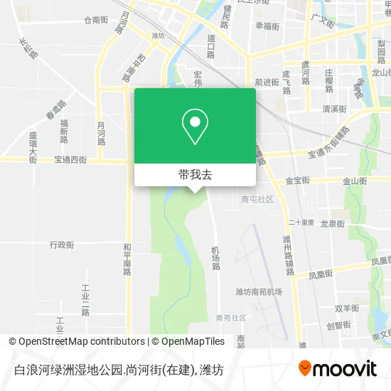 白浪河绿洲湿地公园.尚河街(在建)地图