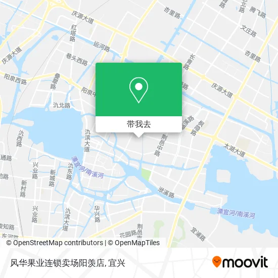 风华果业连锁卖场阳羡店地图