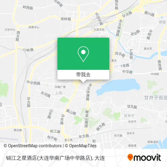 锦江之星酒店(大连华南广场中华路店)地图