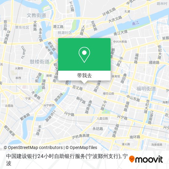 中国建设银行24小时自助银行服务(宁波鄞州支行)地图