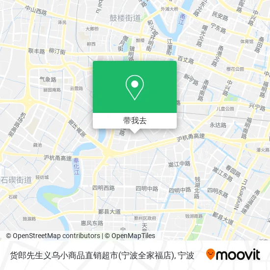 货郎先生义乌小商品直销超市(宁波全家福店)地图