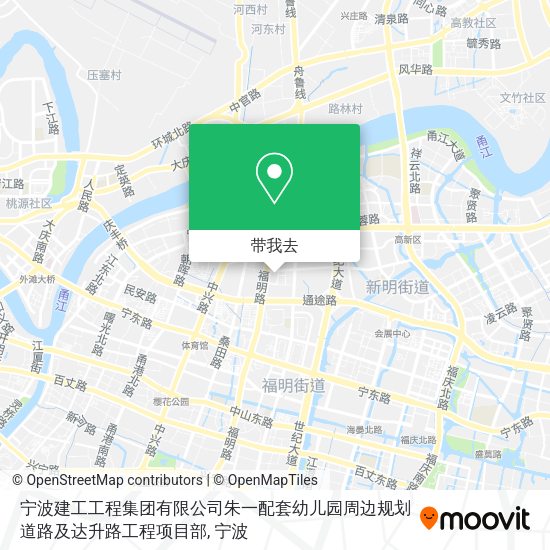 宁波建工工程集团有限公司朱一配套幼儿园周边规划道路及达升路工程项目部地图