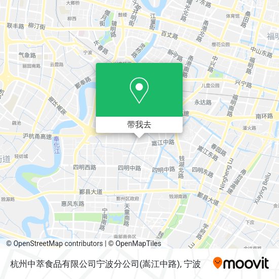 杭州中萃食品有限公司宁波分公司(嵩江中路)地图