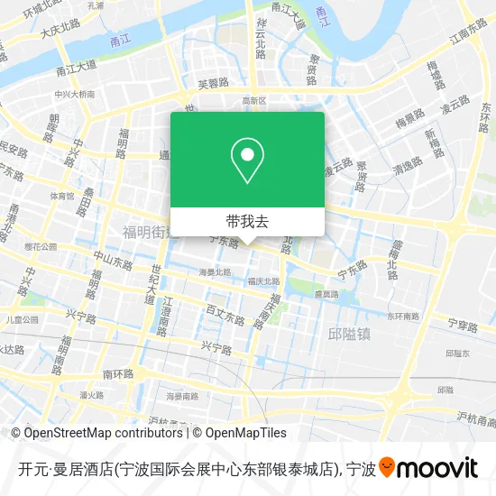 开元·曼居酒店(宁波国际会展中心东部银泰城店)地图