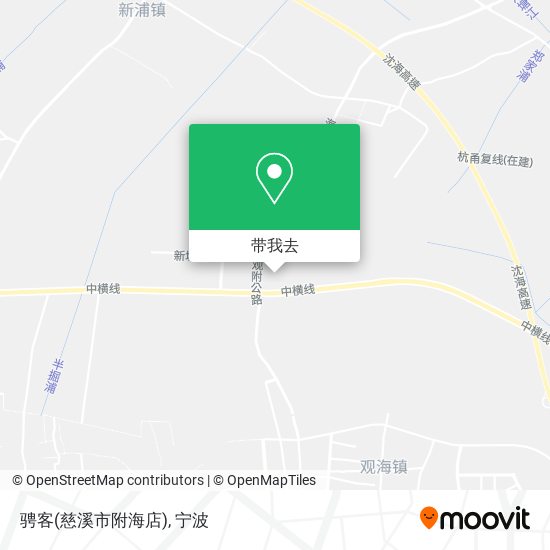 骋客(慈溪市附海店)地图