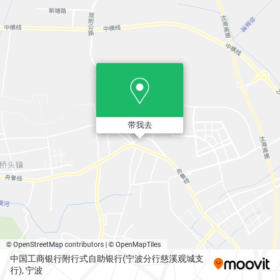 中国工商银行附行式自助银行(宁波分行慈溪观城支行)地图