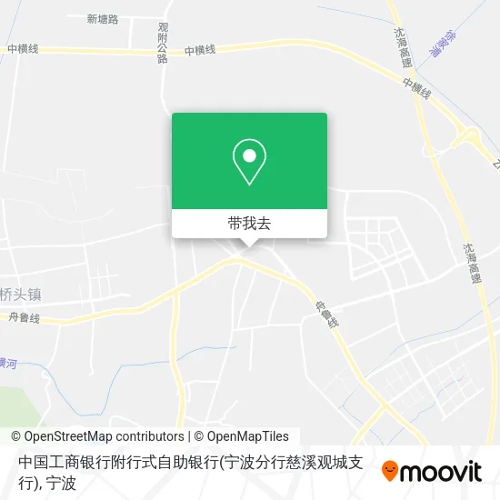 中国工商银行附行式自助银行(宁波分行慈溪观城支行)地图