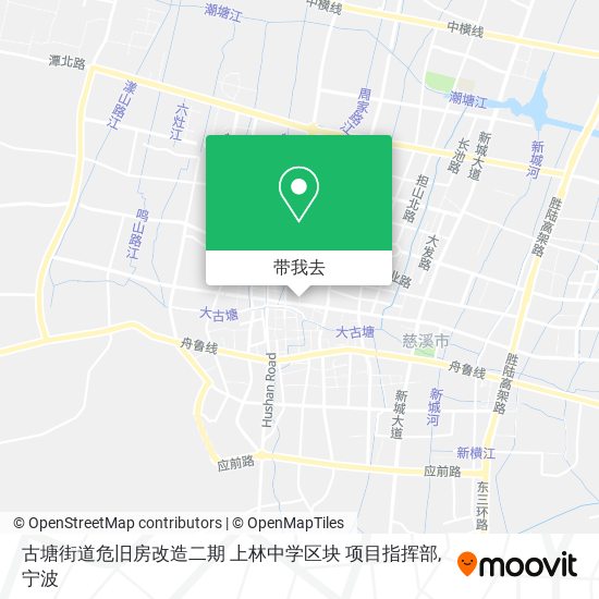 古塘街道危旧房改造二期 上林中学区块 项目指挥部地图