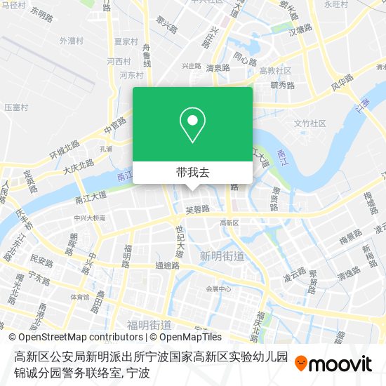 高新区公安局新明派出所宁波国家高新区实验幼儿园锦诚分园警务联络室地图