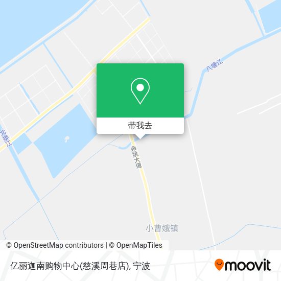 亿丽迦南购物中心(慈溪周巷店)地图