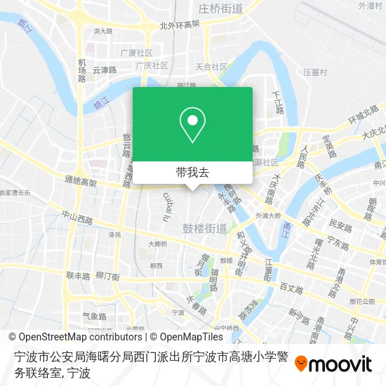 宁波市公安局海曙分局西门派出所宁波市高塘小学警务联络室地图