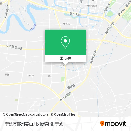 宁波市鄞州姜山川湘缘菜馆地图