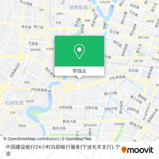 中国建设银行24小时自助银行服务(宁波长丰支行)地图
