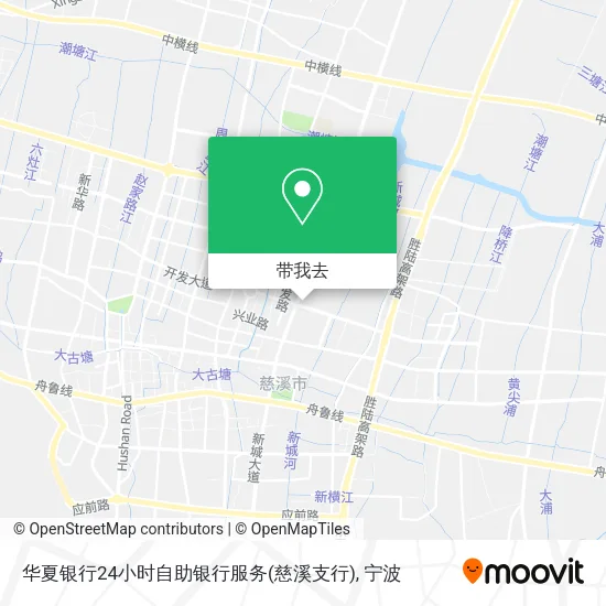 华夏银行24小时自助银行服务(慈溪支行)地图