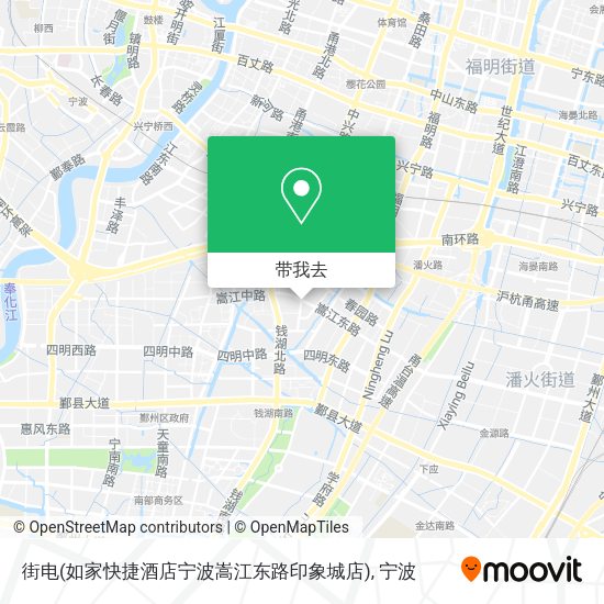 街电(如家快捷酒店宁波嵩江东路印象城店)地图