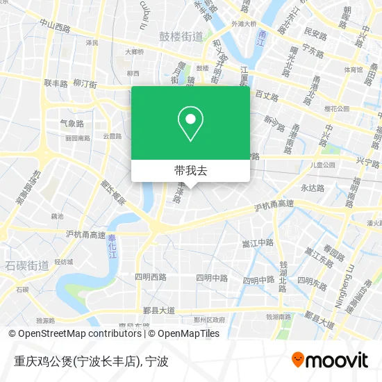 重庆鸡公煲(宁波长丰店)地图