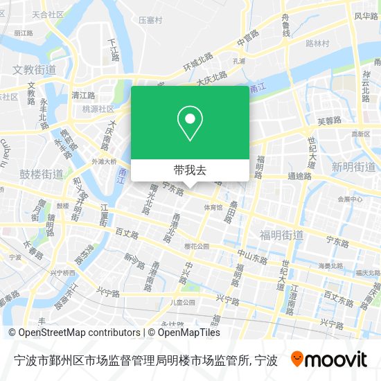宁波市鄞州区市场监督管理局明楼市场监管所地图