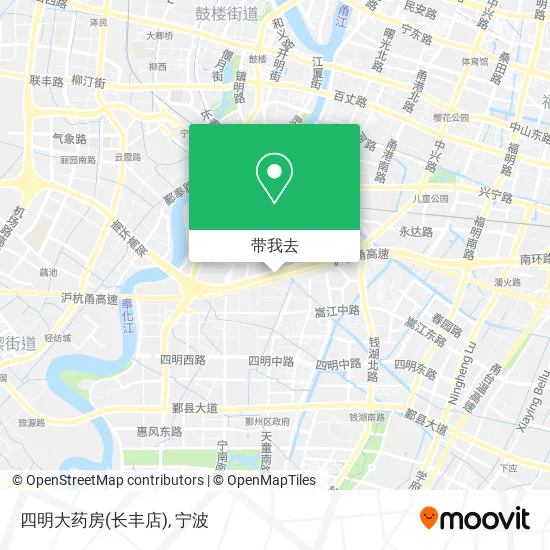 四明大药房(长丰店)地图
