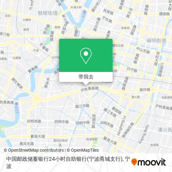 中国邮政储蓄银行24小时自助银行(宁波甬城支行)地图
