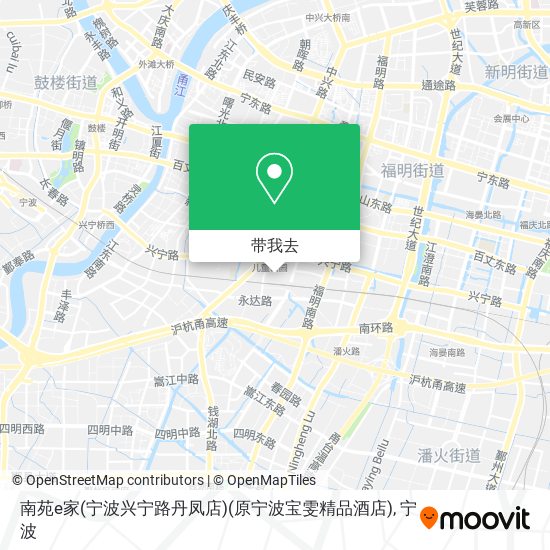 南苑e家(宁波兴宁路丹凤店)(原宁波宝雯精品酒店)地图