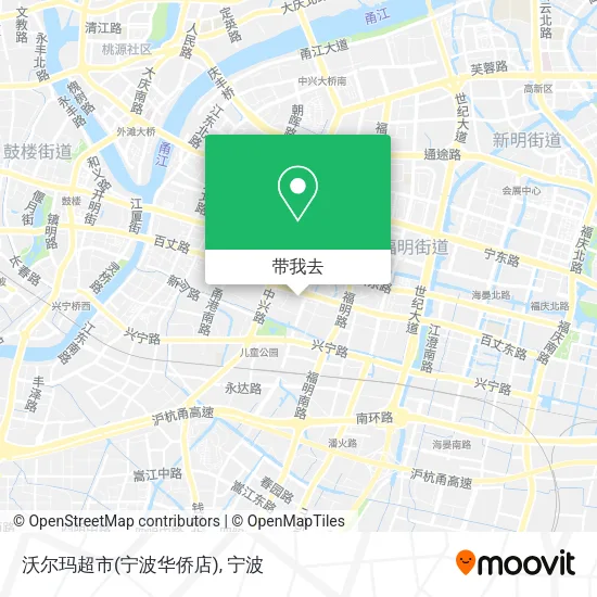 沃尔玛超市(宁波华侨店)地图