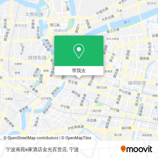 宁波南苑e家酒店金光百货店地图