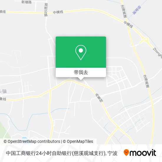 中国工商银行24小时自助银行(慈溪观城支行)地图