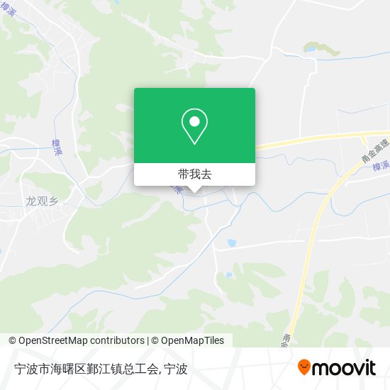 宁波市海曙区鄞江镇总工会地图