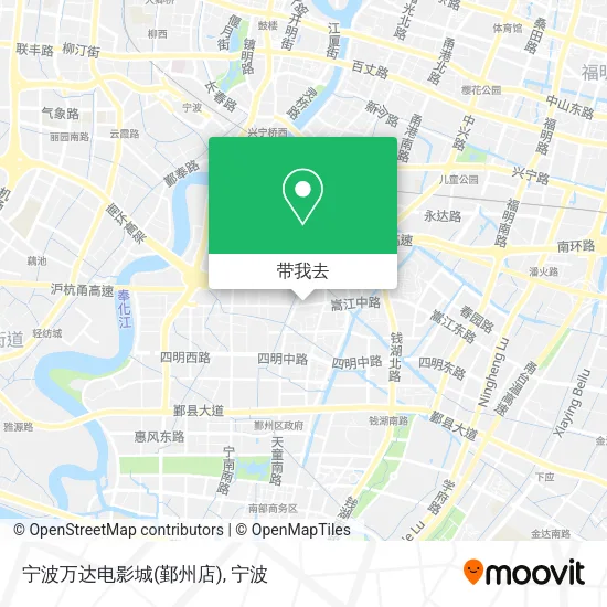 宁波万达电影城(鄞州店)地图
