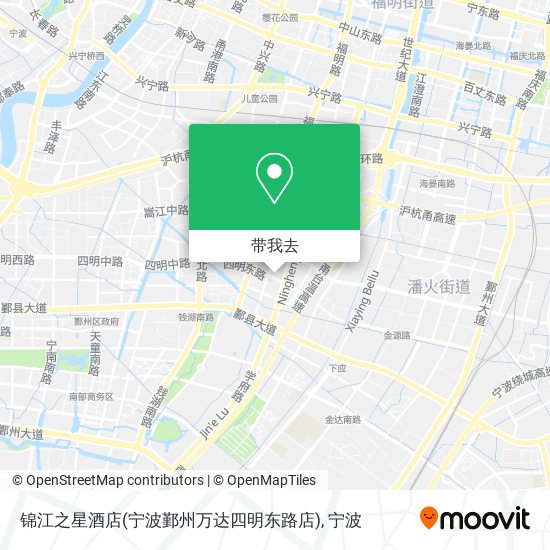 锦江之星酒店(宁波鄞州万达四明东路店)地图