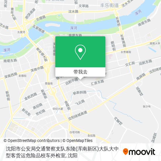 沈阳市公安局交通警察支队东陵(浑南新区)大队大中型客货运危险品校车外检室地图