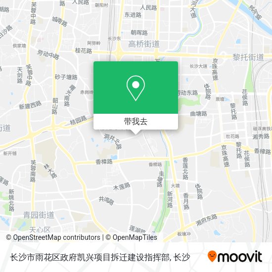 长沙市雨花区政府凯兴项目拆迁建设指挥部地图