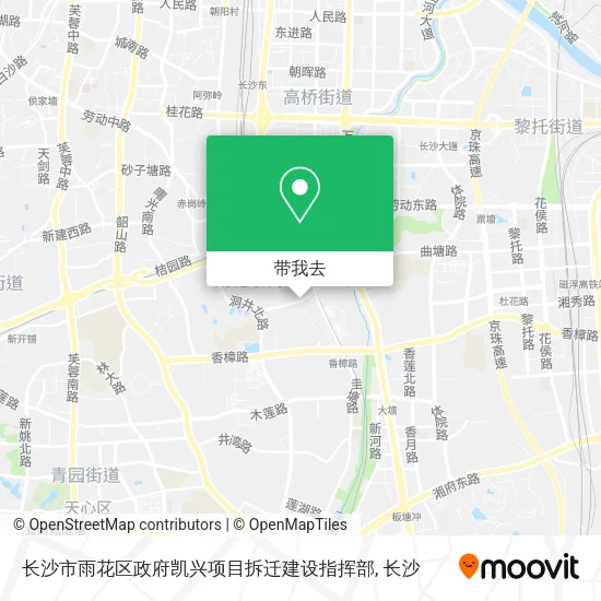 长沙市雨花区政府凯兴项目拆迁建设指挥部地图