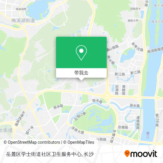 岳麓区学士街道社区卫生服务中心地图