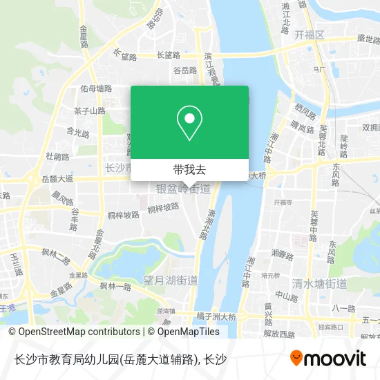 长沙市教育局幼儿园(岳麓大道辅路)地图