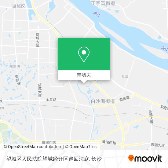 望城区人民法院望城经开区巡回法庭地图